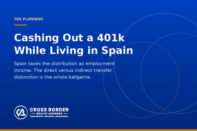Cashing Out a 401k While Living in Spain: The Tax Consequences