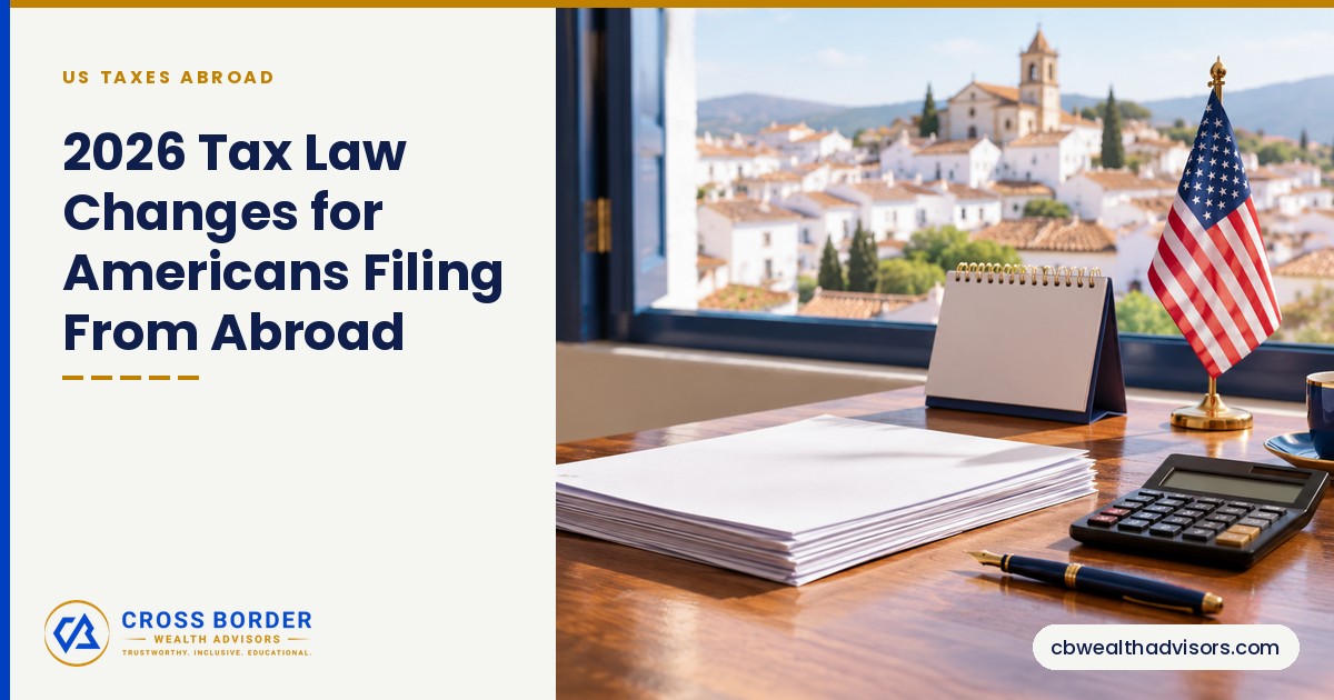 2026 Tax Law Changes for Americans Filing From Abroad